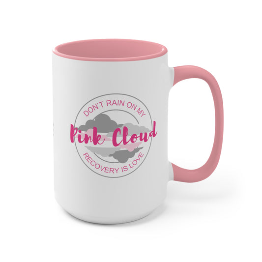 "Don't Rain on My Pink Cloud" Ex Large Recovery Mug