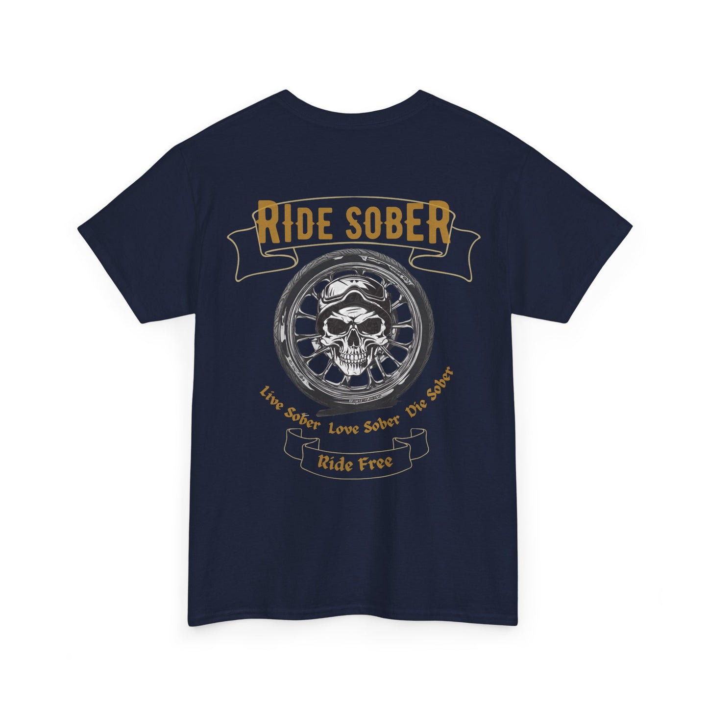 "Ride Sober Ride Free" Two-Sided Unisex Tee
