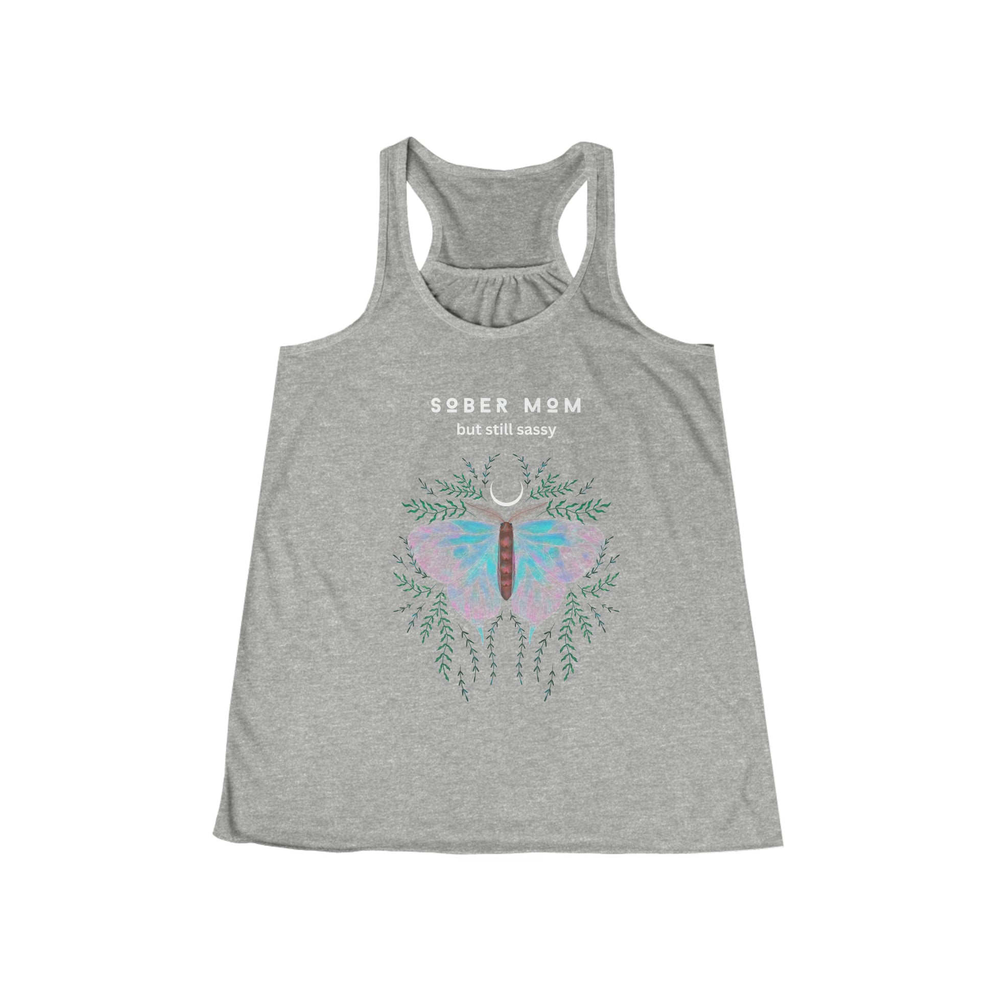 Racerback tee with Sober Mom but Still Sassy Butterfly original Design by Saffy Baldwin. 