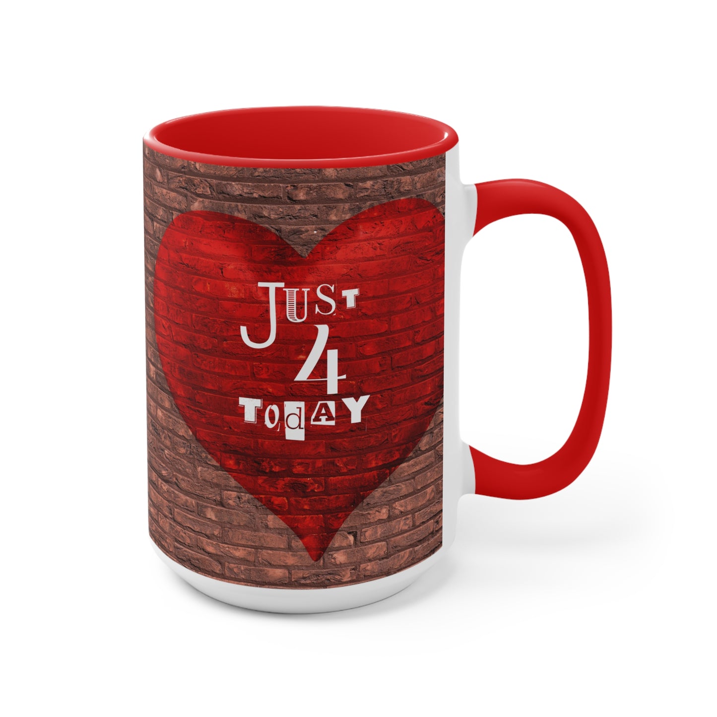 "Just 4 Today Heart" Ex Large Recovery Mug