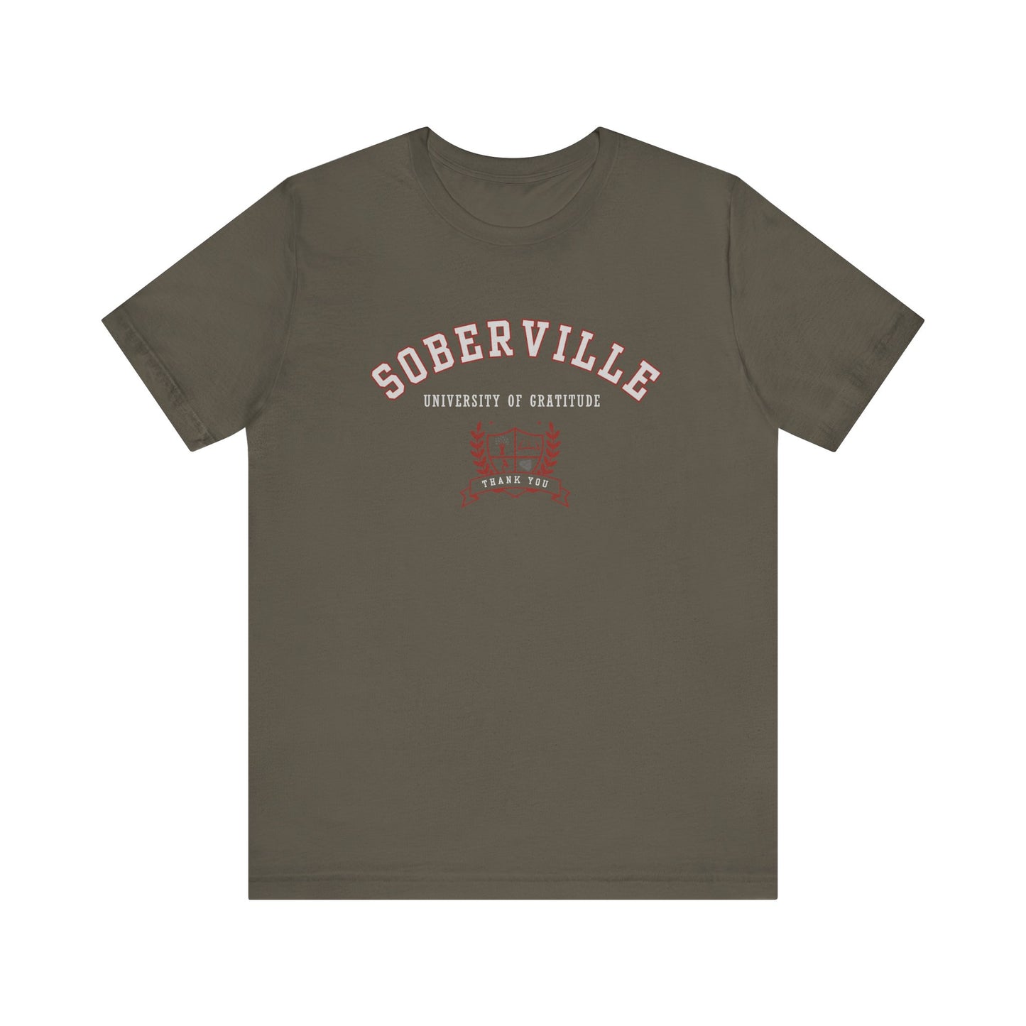 "Soberville - University of Gratitude"  Short Sleeve Tee