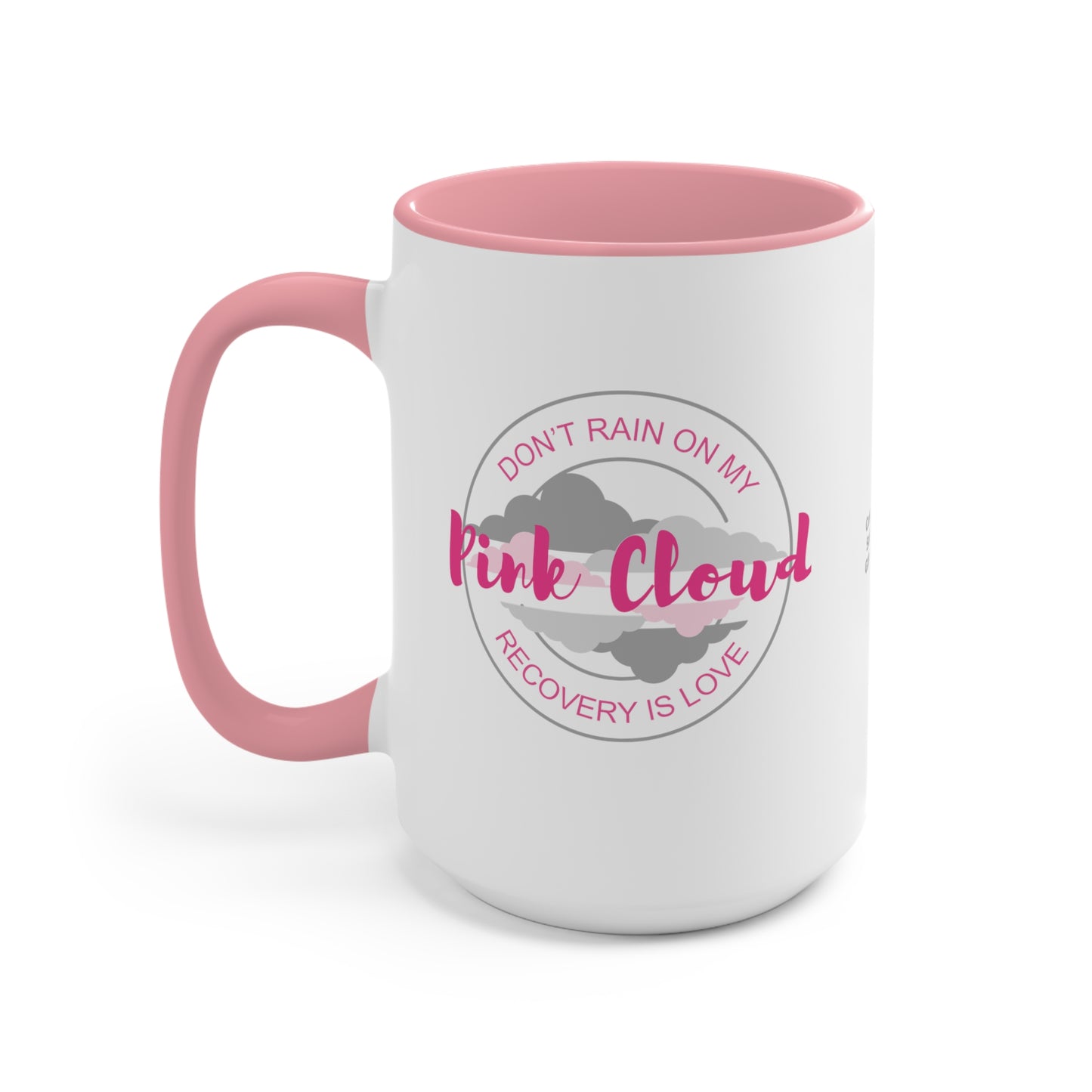 "Don't Rain on My Pink Cloud" Ex Large Recovery Mug