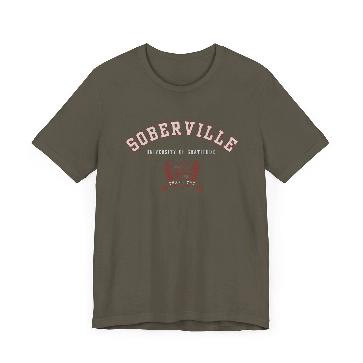 "Soberville - University of Gratitude"  Short Sleeve Tee