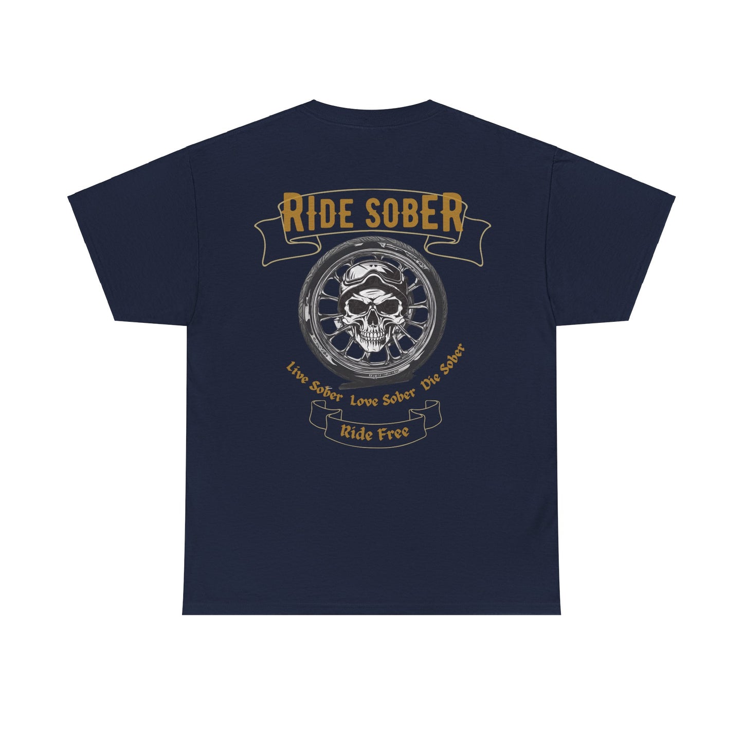 "Ride Sober Ride Free" Two-Sided Unisex Tee