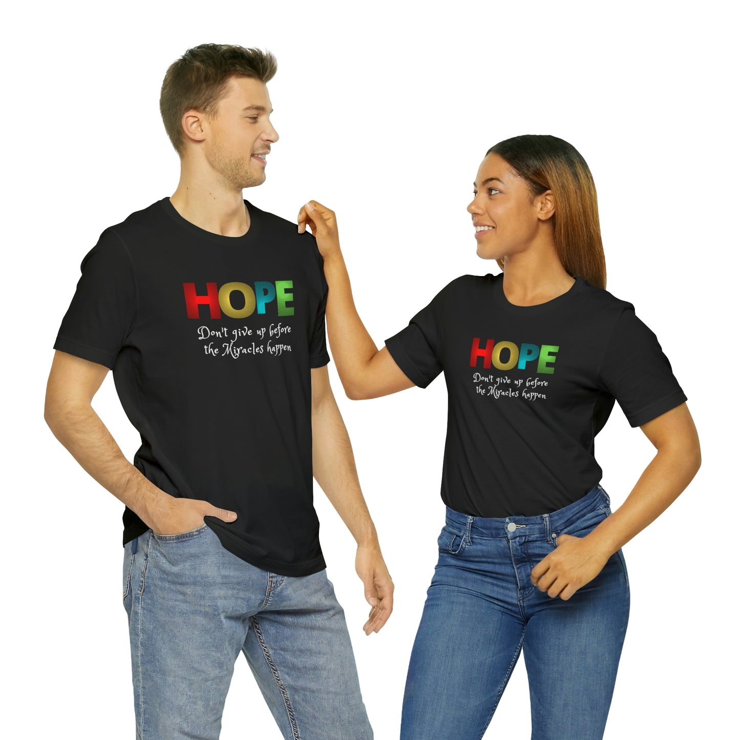"HOPE Don't Give Up Before the Miracles Happen" Short Sleeve Unisex Tee